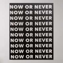 今または決して引用文 ポスター