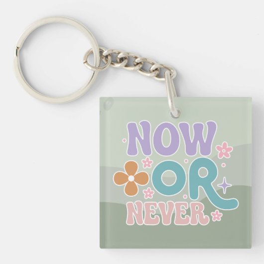 今または決して感動的引用文ティール(緑がかった色)グリーンパステル キーホルダー (正面)