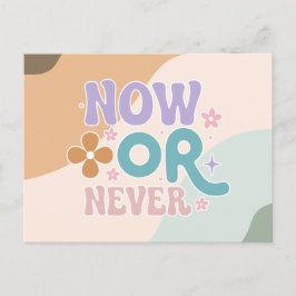 今または決して | 引用文感動的はがき ポストカード