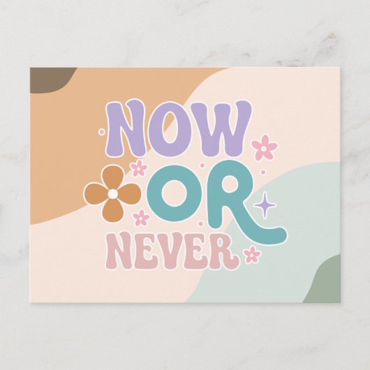 今または決して | 引用文感動的はがき ポストカード (正面)