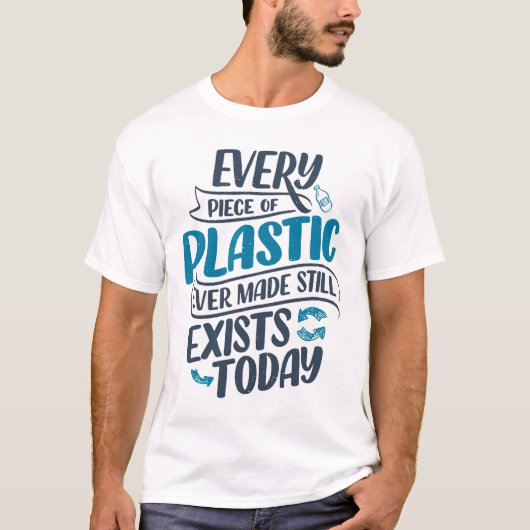 今までに作られたプラスチックは全て今も残っている Tシャツ (正面)