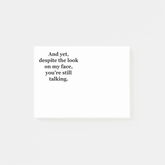 今までのところでは、私の顔の一見にもかかわらず ポストイット (正面)