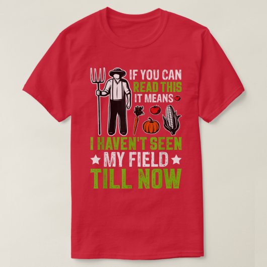 今までフィールドを見ていない農業農家トラクター Tシャツ (デザイン正面)