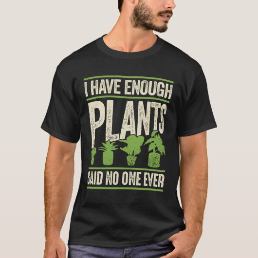 今まで誰も言わなかった植物が十分ある Tシャツ (正面)