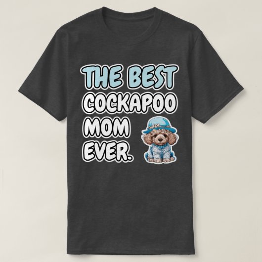 今ま最高のでもコックパプーの母親 Tシャツ (デザイン正面)