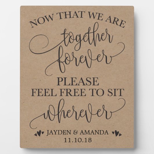 今や我々は永遠にサインの場所に座っている フォトプラーク (正面)