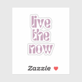 今を生きろ シール