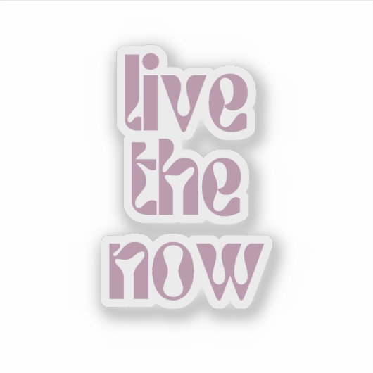 今を生きろ シール (正面)