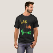 今を生きろ Tシャツ (正面フル)