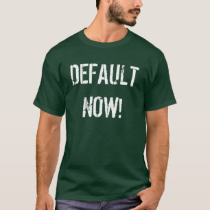 今デフォルト! Tシャツ