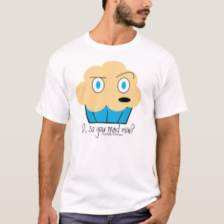 今不機嫌か。 Tシャツ