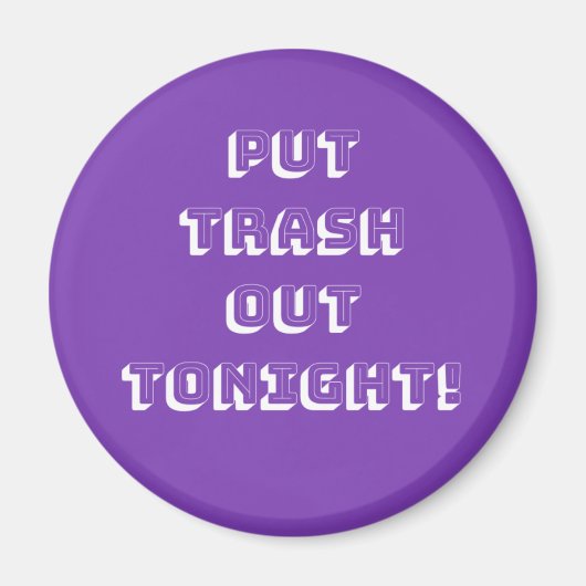 今夜ごみを出せ！ マグネット (正面)