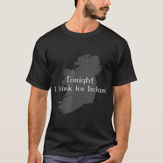 今夜はアイルランドへ行って飲む Tシャツ (正面)
