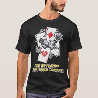 今夜はストリップポーカー カードゲーム フレンド Tシャツ