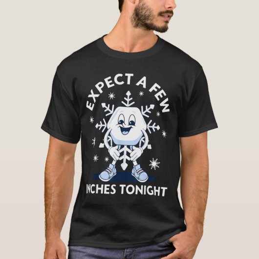 今夜は数センチの雪が降るかも 面白い雪の予報 Tシャツ (正面)