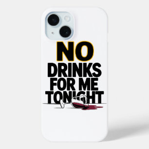 今夜は酒を飲まない iPhone 15ケース