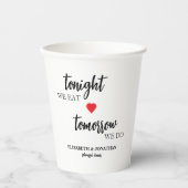 今夜は食事、明日はリハーサルディナー 紙コップ (正面)