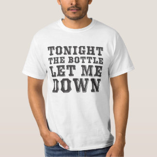 今夜ボトルは私をの下の可能にしました(黒) Tシャツ