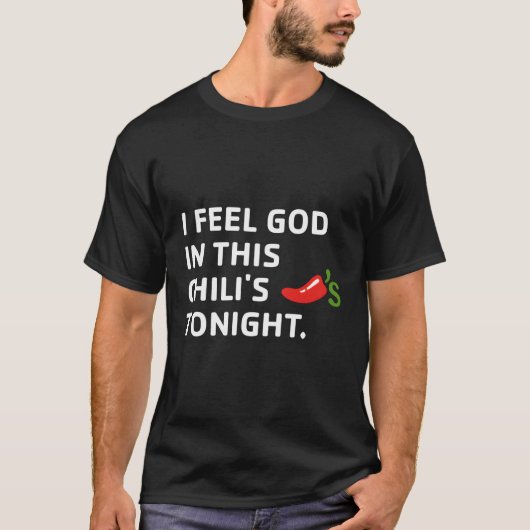 今夜感じはこのチリの神よ Tシャツ (正面)