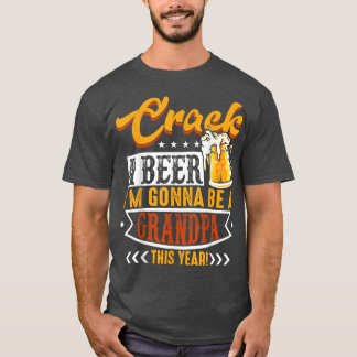 今年のおじいちゃんになるビールを割れ Tシャツ