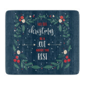 今年のクリスマスが残りのクリスマスよりも少し上になるかもしれない カッティングボード (正面)