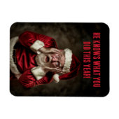 今年のクリスマスはサンタが何をしたかおもしろい知っている マグネット (横)