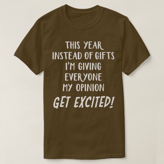 今年はギフトの代わりに私は与えみんなの私だ Tシャツ (デザイン正面)
