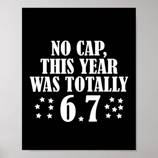 今年は完全に6 7 シックス セブンだった No Cap ポスター (正面)