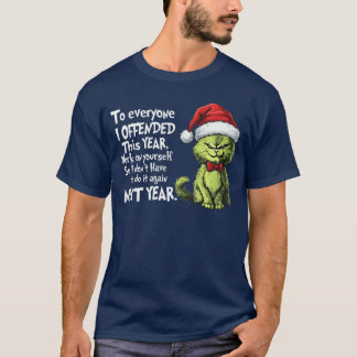 今年は気に障ることをした皆さんへ クリスマスの猫 Tシャツ