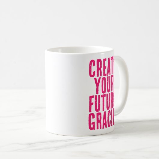 今後のホットピンクのメッセージのやる気を起こさせる作成 コーヒーマグカップ (正面右)
