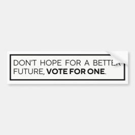 今後の投票の希望を持たない バンパーステッカー