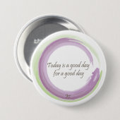 "今日ありますよい1日よい日は" 缶バッジ (正面&裏面)