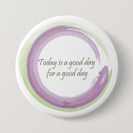 "今日ありますよい1日よい日は" 缶バッジ