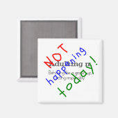 今日おもしろいは引用文姦淫が起こらない マグネット (正面/裏面)