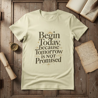 今日から始めよう 感動の名言 Tシャツ