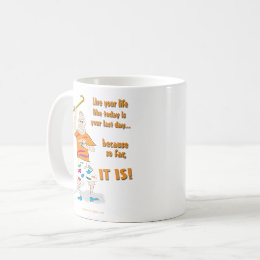 今日があなたの最後の日であるようにあなたの生命は住んでいます コーヒーマグカップ (正面左)
