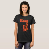 今日こそは Tシャツ (正面フル)