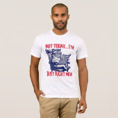 今日じゃなくて忙し今だ Tシャツ (正面フル)