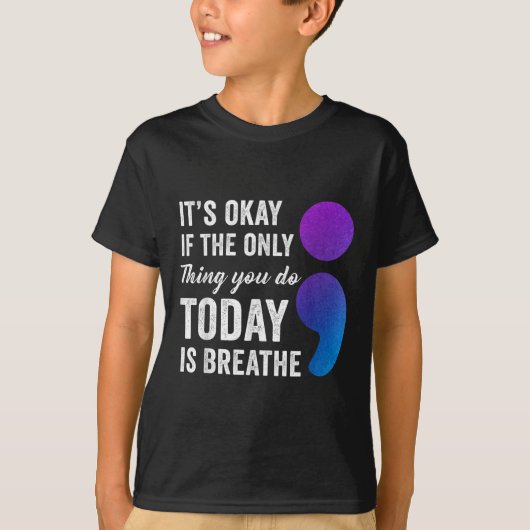 今日できたことが深呼吸だけだったとしてもそれでいい Tシャツ (正面)
