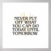 今日できることをずっと先送りしなやる気を起こさせるい ポスター (正面)