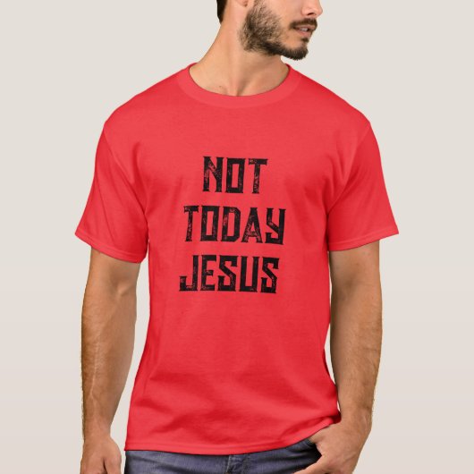 今日ではないイエスのTシャツ Tシャツ (正面)