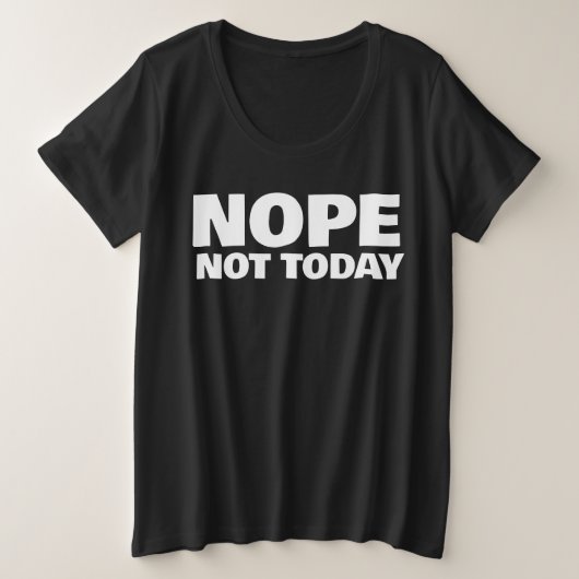 今日ではないNOPE PLUSサイズTシャツ プラスサイズTシャツ (デザイン正面)
