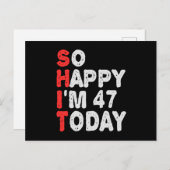 今日で47歳なんて最高に幸せ Funny Birthday Gift Idea ポストカード (正面/裏面)