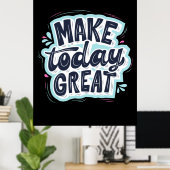 今日に素晴らしする ポスター (ホームオフィス)