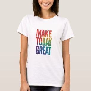 今日に素晴らしする Tシャツ