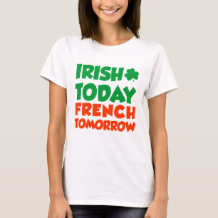 今日のアイリッシュフランスの明日 Tシャツ