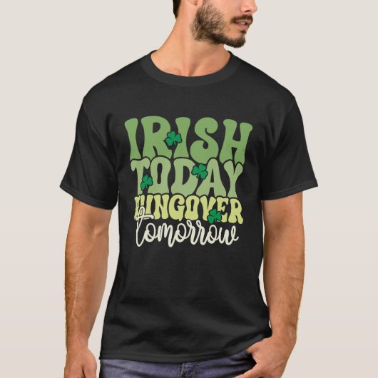 今日のアイルランド語、明日のハンゴバーおもしろい- St. Patrick Tシャツ (正面)