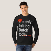 今日のオランダオランダユーモア Tシャツ (正面フル)