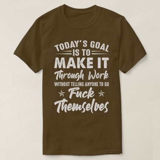 今日のゴールはItおもしろTシャツことわざF Tシャツ (デザイン正面)
