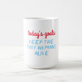 今日のゴール:保小さな人間が生きている – Mag コーヒーマグカップ (中央)